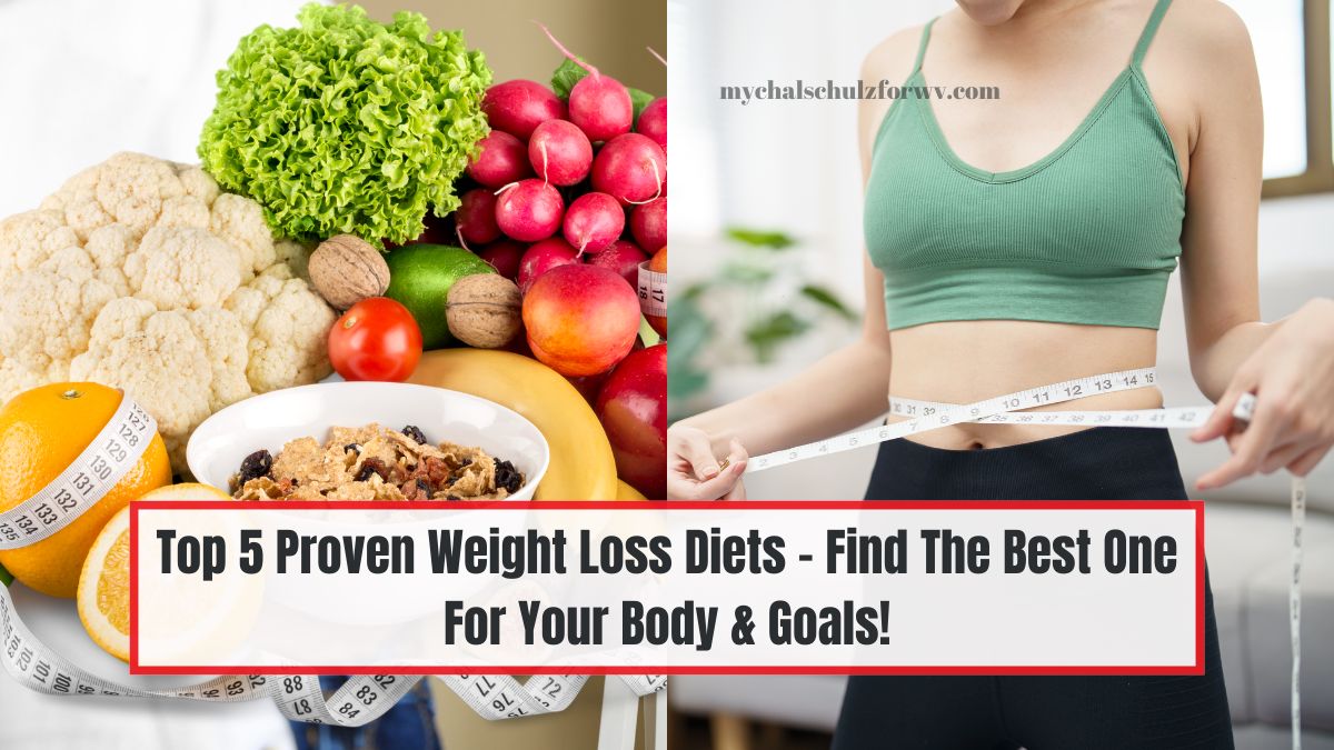 Top 5 Proven Weight Loss Diets – Find The Best One For Your Body & Goals!